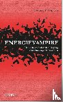 Gopalan, Susanne F. - Energievampire