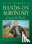 Kinsey, Neal - Hands on Agronomy. "Der etwas andere Blick auf Bodenfruchtbarkeit und Düngung"