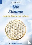 Rogg, Christian - Die Stimme und die Blume des Lebens