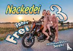 Sander, Norbert - Nackedei 3: Fahrt Frei!