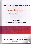 Petry, Rolf-Jürgen - Die Lösung des Herzinfarkt-Problems durch Strophantin