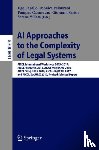  - AI Approaches to the Complexity of Legal Systems - AICOL International Workshops 2015-2017: AICOL-VI@JURIX 2015, AICOL-VII@EKAW 2016, AICOL-VIII@JURIX 2016, AICOL-IX@ICAIL 2017, and AICOL-X@JURIX 2017, Revised Selected Papers
