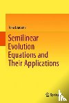 Diagana, Toka - Semilinear Evolution Equations and Their Applications