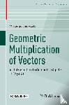 Josipovic, Miroslav - Geometric Multiplication of Vectors