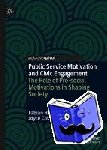 Homberg, Fabian, Costello, Joyce - Public Service Motivation and Civic Engagement - The Role of Pro-social Motivations in Shaping Society