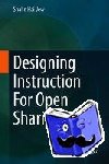 Shalin Hai-Jew - Designing Instruction For Open Sharing