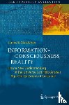 Glattfelder, James B. - Information-Consciousness-Reality - How a New Understanding of the Universe Can Help Answer Age-Old Questions of Existence