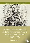 Waters, Catherine - Special Correspondence and the Newspaper Press in Victorian Print Culture, 1850–1886