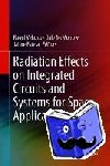 Raoul Velazco, Dale McMorrow, Jaime Estela - Radiation Effects on Integrated Circuits and Systems for Space Applications