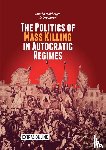 Mukherjee, Bumba, Koren, Ore - The Politics of Mass Killing in Autocratic Regimes