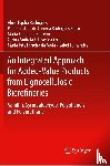 Rodrigues, Alirio Egidio, Pinto, Paula Cristina de Oliveira Rodrigues, Barreiro, Maria Filomena, Esteves da Costa, Carina Andreia - An Integrated Approach for Added-Value Products from Lignocellulosic Biorefineries