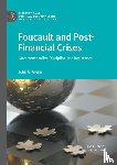 Glenn, John G. - Foucault and Post-Financial Crises
