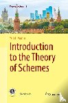 Manin, Yuri I. - Introduction to the Theory of Schemes