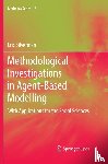 Silverman, Eric - Methodological Investigations in Agent-Based Modelling