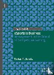 Scholz, Tobias M. - eSports is Business