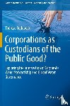 Rudebeck, Therese - Corporations as Custodians of the Public Good?