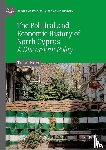 Ekici, Tufan - The Political and Economic History of North Cyprus