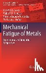  - Mechanical Fatigue of Metals