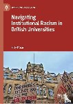 Sian, Katy P. - Navigating Institutional Racism in British Universities