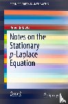 Lindqvist, Peter - Notes on the Stationary p-Laplace Equation