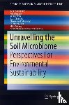 Rama Kant Dubey, Vishal Tripathi, Ratna Prabha, Rajan Chaurasia - Unravelling the Soil Microbiome