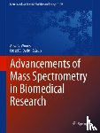 Alisa G. Woods, Costel C. Darie - Advancements of Mass Spectrometry in Biomedical Research