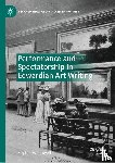 Hatchwell, Sophie - Performance and Spectatorship in Edwardian Art Writing