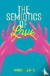 Danesi, Marcel - The Semiotics of Love
