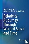 Mayerson, Daniel R., Charles, Anthony M., Golec, Joseph E. - Relativity: A Journey Through Warped Space and Time