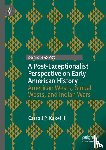 Kakel III, Carroll P. - A Post-Exceptionalist Perspective on Early American History
