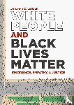 Luttrell, Johanna C. - White People and Black Lives Matter