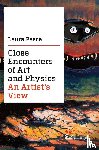 Pesce, Laura - Close Encounters of Art and Physics