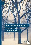 Schulkin, Jay - Oliver Wendell Holmes Jr., Pragmatism and Neuroscience