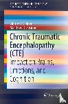 Charles J. Golden, Matthew R. Zusman - Chronic Traumatic Encephalopathy (CTE)