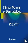 Huang, William W., Ahn, Christine S. - Clinical Manual of Dermatology