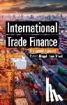 Bhogal, Tarsem, Trivedi, Arun - International Trade Finance