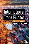 Bhogal, Tarsem, Trivedi, Arun - International Trade Finance
