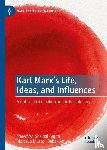  - Karl Marx’s Life, Ideas, and Influences