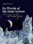 Carroll, Michael - Ice Worlds of the Solar System