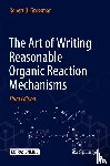 Grossman, Robert B. - The Art of Writing Reasonable Organic Reaction Mechanisms