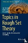 Akama, Seiki, Kudo, Yasuo, Murai, Tetsuya - Topics in Rough Set Theory - Current Applications to Granular Computing