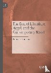 Campana, Francesco - The End of Literature, Hegel, and the Contemporary Novel