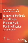 Mendes, Nathan, Chhay, Marx, Berger, Julien, Dutykh, Denys - Numerical Methods for Diffusion Phenomena in Building Physics