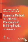 Mendes, Nathan, Chhay, Marx, Berger, Julien, Dutykh, Denys - Numerical Methods for Diffusion Phenomena in Building Physics