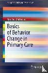 Robinson, Patricia J. - Basics of Behavior Change in Primary Care