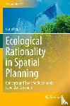 Rega, Carlo - Ecological Rationality in Spatial Planning