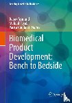  - Biomedical Product Development: Bench to Bedside