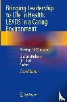  - Bringing Leadership to Life in Health: LEADS in a Caring Environment