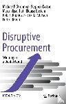 Strohmer, Michael F., Easton, Stephen, Eisenhut, Martin, Epstein, Elouise - Disruptive Procurement