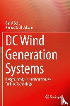 Beik, Omid, Al-Adsani, Ahmad S. - DC Wind Generation Systems